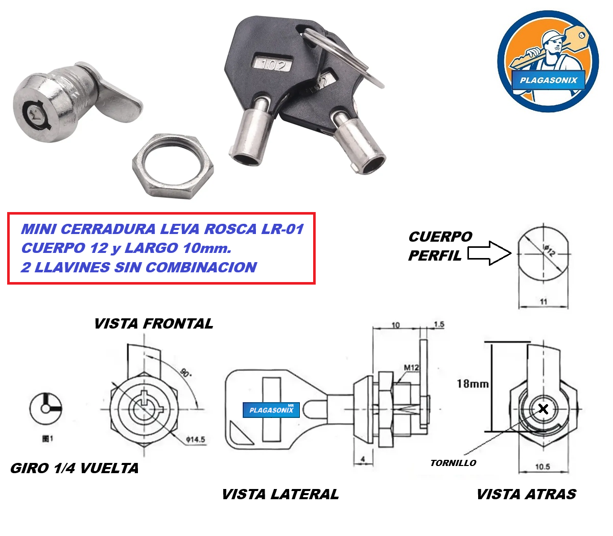 MINI CERRADURA LEVA ROSCA LR-01 CUERPO 12mm LARGO 10mm. 2llaves - Imagen 2